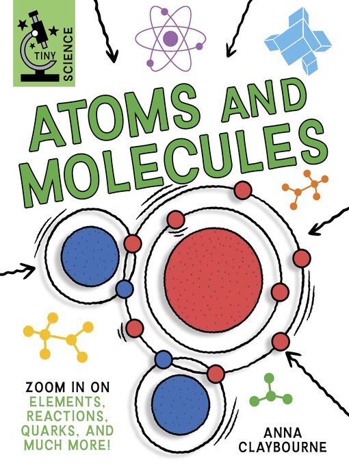 Title details for Atoms and Molecules by Anna Claybourne - Available